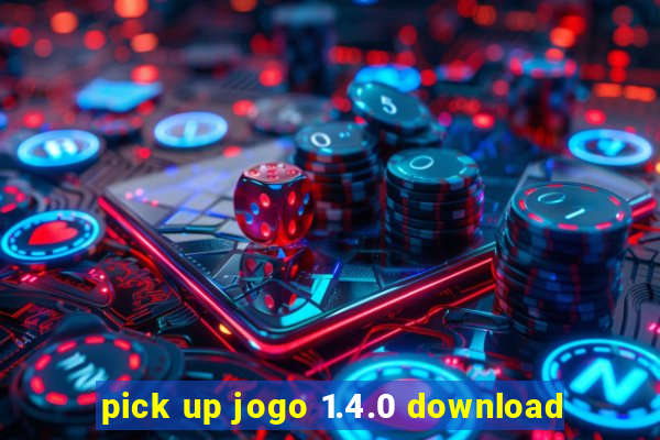 pick up jogo 1.4.0 download